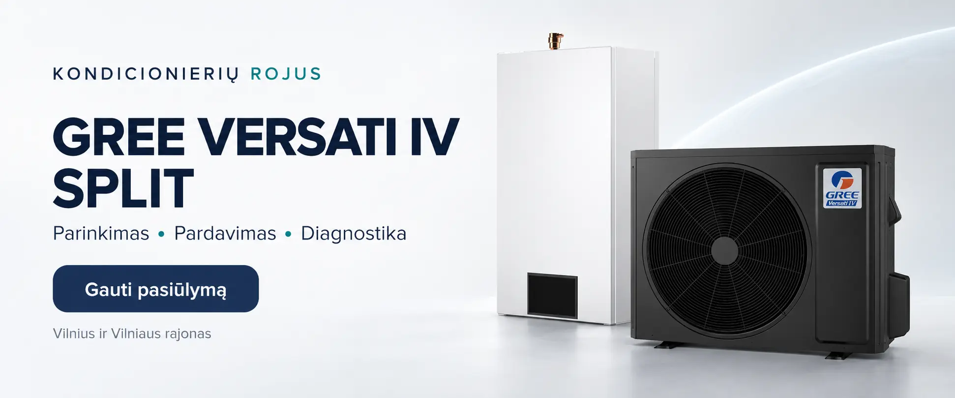 Gree Versati IV Split. Parinkimas, pardavimas ir diagnostika Vilniuje ir Vilniaus rajone.
